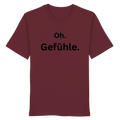 Oh Gefühle - Organic Shirt