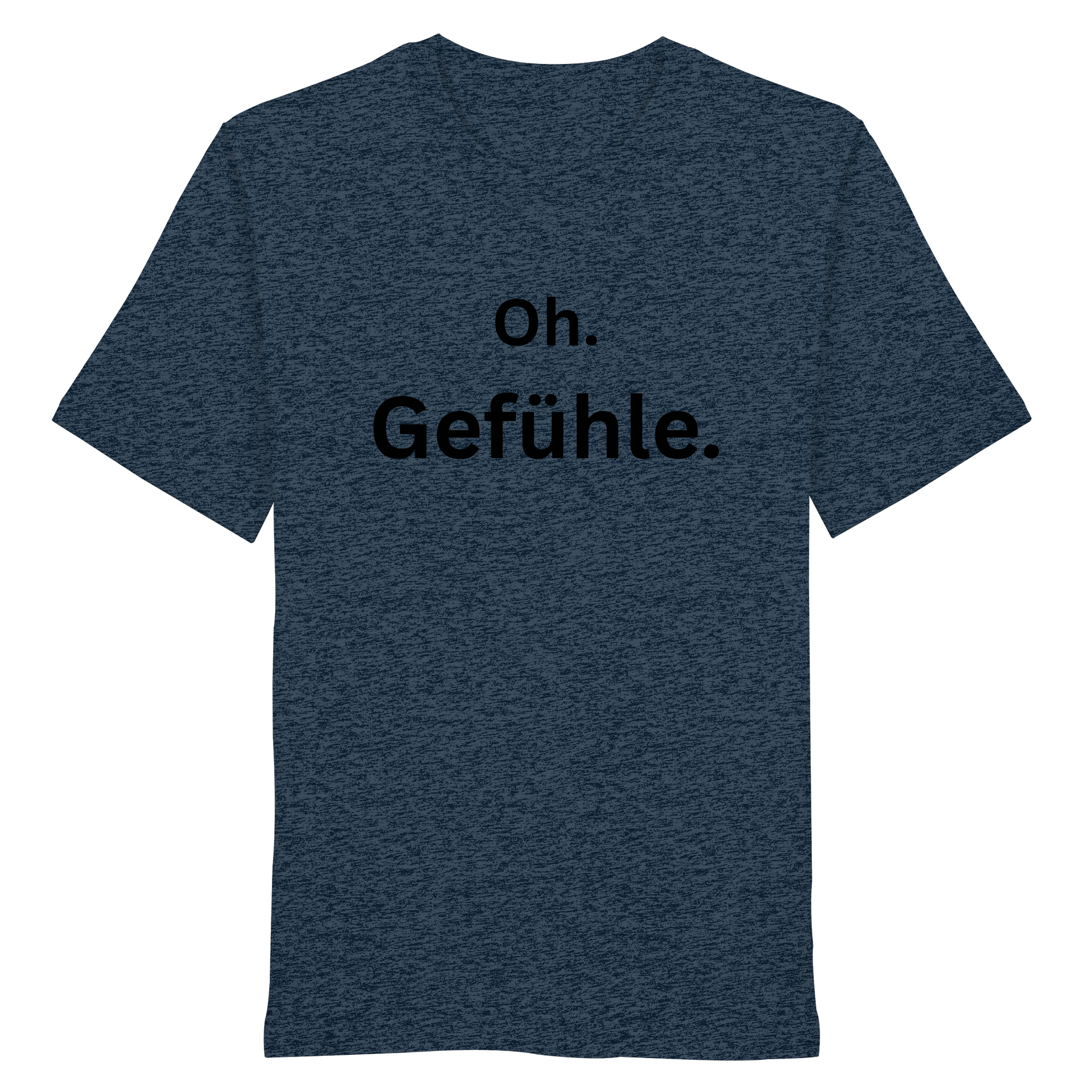 Oh Gefühle - Organic Shirt
