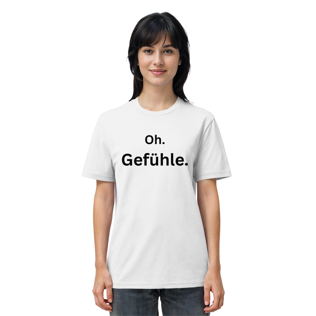 Oh Gefühle - Organic Shirt